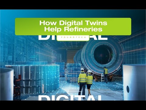 How Digital Twins Helps Refineries