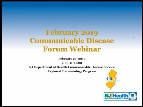 NJDOH Winter 2019 Communicable Disease Forum Webinar, 2/26/19